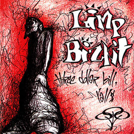 limp bizkit - three dollar bill, y'all $